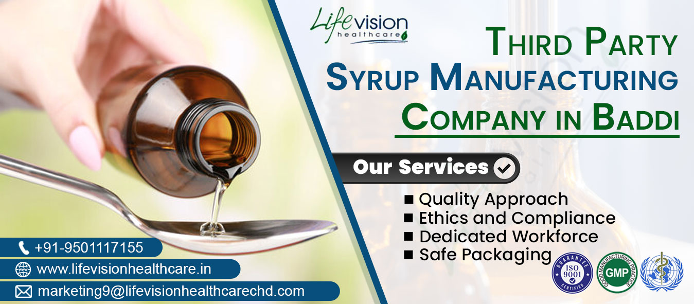 Third Party Syrup Manufacturing Company in Baddi | Lifevision Healthcare