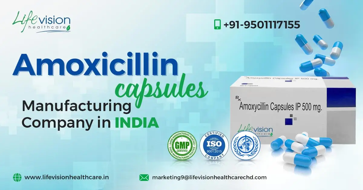 Get complete information about the leading Amoxycillin capsule manufacturer, Lifevision Healthcare. | Lifevision Healthcare